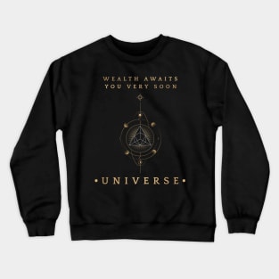 Wealth Awaits Crewneck Sweatshirt